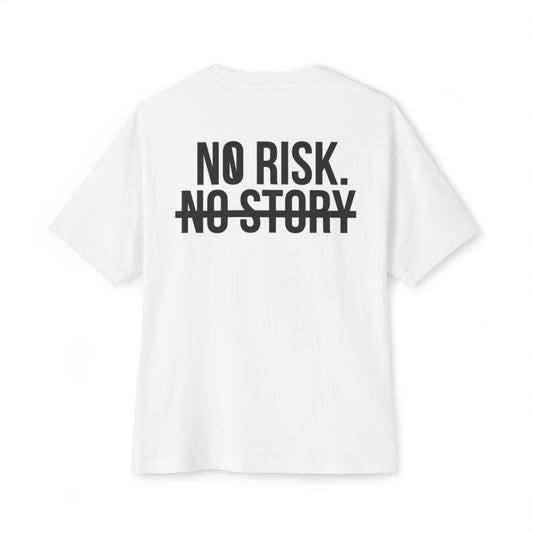 No Risk, No Story Oversized Tee Unisex Casual Shirt, Relaxed Fit